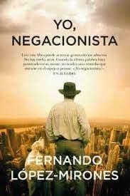 YO, NEGACIONISTA | 9788411311052 | FERNANDO LÓPEZ-MIRONES | Llibreria Online de Tremp