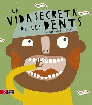 LA VIDA SECRETA DE LES DENTS | 9788418830389 | Llibreria Online de Tremp