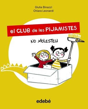 EL CLUB DE LES PIJAMISTES 1. NO MOLESTEU | 9788468356211 | BINAZZI, GIULA | Llibreria Online de Tremp