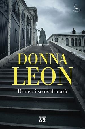 DONEU I SE US DONARÀ | 9788429780284 | LEON, DONNA | Llibreria Online de Tremp