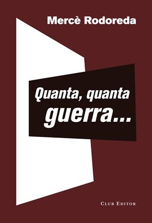 QUANTA, QUANTA GUERRA... | 9788473292399 | RODOREDA, MERCÈ | Llibreria Online de Tremp