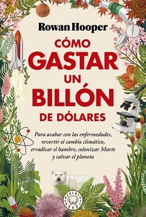 CÓMO GASTAR UN BILLÓN DE DÓLARES | 9788418733826 | HOOPER, ROWAN | Llibreria Online de Tremp