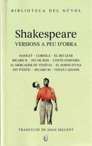 SHAKESPEARE VERSIONS A PEU D'0BRA | 9788417455422 | SHAKESPEARE, WILLIAM