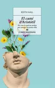 EL CAMÍ D'ARISTÒTIL | 9788433918093 | HALL, EDITH