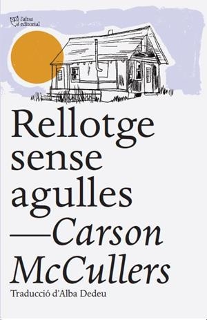 RELLOTGE SENSE AGULLES | 9788412539516 | MCCULLERS, CARSON | Llibreria Online de Tremp