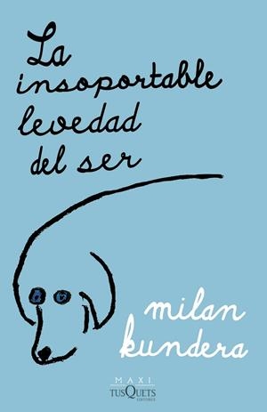 LA INSOPORTABLE LEVEDAD DEL SER | 9788411070775 | KUNDERA, MILAN | Llibreria Online de Tremp