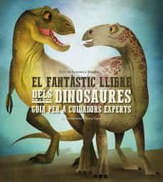 EL FANTÀSTIC LLIBRE DELS DINOSAURES | 9788468272405 | MAGRIN, FEDERICA; LANG, ANNA | Llibreria Online de Tremp