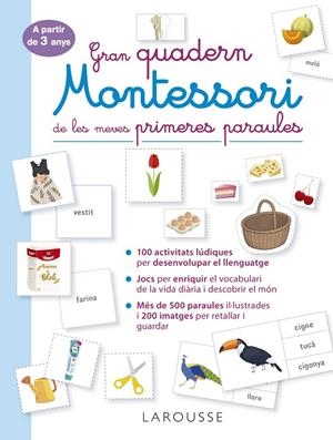 GRAN QUADERN MONTESSORI DE LES MEVES PRIMERES PARAULES | 9788419250056 | ÉDITIONS LAROUSSE | Llibreria Online de Tremp