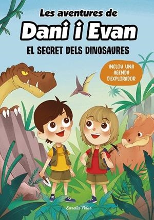 LES AVENTURES DE DANI I EVAN 1. EL SECRET DELS DINOSAURES | 9788413893044 | LAS AVENTURAS DE DANI Y EVAN | Llibreria Online de Tremp