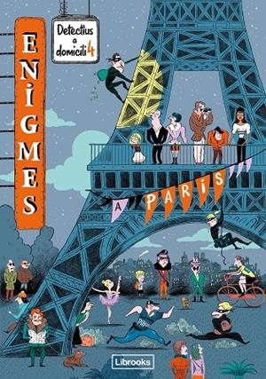 ENIGMES. DETECTIUS A DOMICILI 4. A PARÍS | 9788412460759 | MARTIN, PAUL | Llibreria Online de Tremp