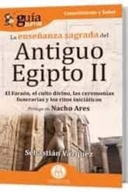 GUÍABURROS LA ENSEÑANZA SAGRADA DEL ANTIGUO EGIPTO II | 9788419129253 | VÁZQUEZ, SEBASTIÁN | Llibreria Online de Tremp