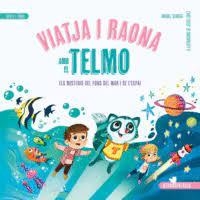 VIATJA I RAONA AMB EL TELMO | 9788426734198 | QUIROGA, ANABEL/LÓPEZ, JESÚS | Llibreria Online de Tremp