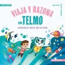 VIAJA Y RAZONA CON TELMO | 9788426733832 | QUIROGA, ANABEL/LÓPEZ, JESÚS | Llibreria Online de Tremp