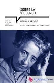 SOBRE LA VIOLÈNCIA | 9788419017222 | ARENDT, HANNAH | Llibreria Online de Tremp