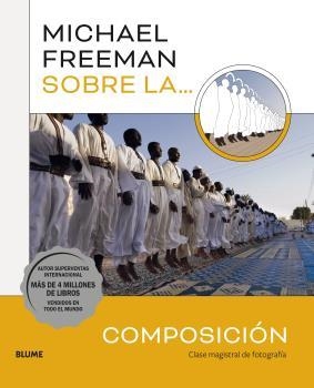 MICHAEL FREEMAN SOBRE LA COMPOSICIÓN | 9788419094049 | FREEMAN, MICHAEL | Llibreria Online de Tremp