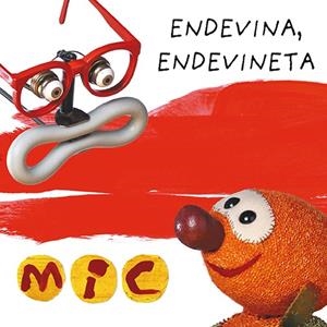 MIC. ENDEVINA, ENDEVINETA 3 | 9788424672584 | GIMÓ, LAIA/MESSEGUER, MAICA/TRIAS, MANEL | Llibreria Online de Tremp