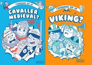 T'AGRADARIA SER UN CAVALLER MEDIEVAL O UN VIKING? | 9788412506082 | AKIYAMA, TAKAYO/PRESTWICH, MICHAEL/AMSON-BRADSHAW, GEORGIA/HAYWOOD, JOHN/PANG, HANNAH | Llibreria Online de Tremp