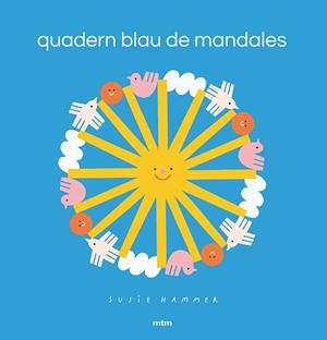 QUADERN BLAU DE MANDALES | 9788417165598 | HAMMER, SUSIE | Llibreria Online de Tremp