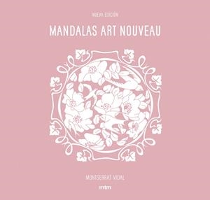 MANDALAS ART NOUVEAU | 9788416497683 | VIDAL, MONTSERRAT | Llibreria Online de Tremp
