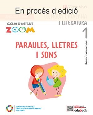 PARAULES, LLETRES I SONS 1 MS (COMUNITAT ZOOM) | 9788468283906 | SERDA MARTIN, ONIA/BLANCO ORTEGA, LAURA/MARTIN MANZANO, MARIA CARMEN/CUGAT SOLA, LAURA/OLIVERAS ROVI | Llibreria Online de Tremp