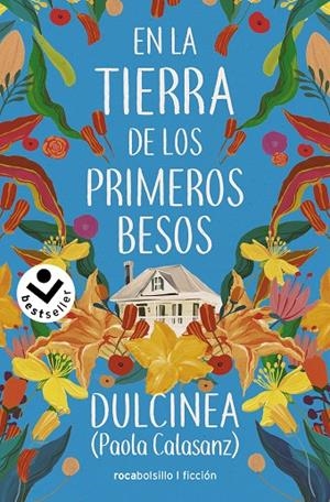 EN LA TIERRA DE LOS PRIMEROS BESOS | 9788418850479 | (PAOLA CALASANZ), DULCINEA