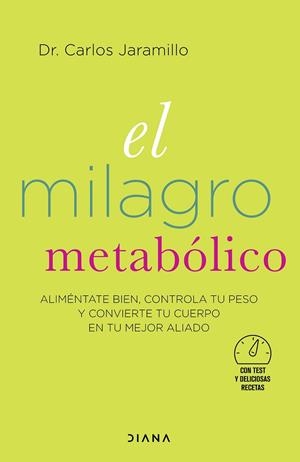 EL MILAGRO METABÓLICO | 9788418118364 | DR. CARLOS JARAMILLO | Llibreria Online de Tremp