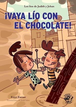 ¡VAYA LÍO CON EL CHOCOLATE! - LIBRO CON MUCHO HUMOR PARA NIÑOS DE 8 AÑOS | 9788417210151 | FARRAN NACHER, ESTER | Llibreria Online de Tremp