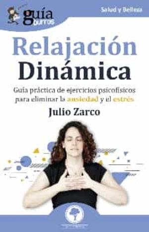 GUÍABURROS: RELAJACIÓN DINÁMICA | 9788419129314 | ZARCO, JULIO | Llibreria Online de Tremp