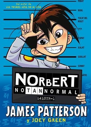 NORBERT NO TAN NORMAL | 9788424667597 | PATTERSON, JAMES/GREEN, JOEY | Llibreria Online de Tremp