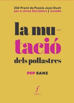 LA MUTACIÓ DELS POLLASTRES | 9788412502497 | PEP SANZ | Llibreria Online de Tremp