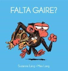 FALTA GAIRE? | 9788418696121 | LANG, SUZANNE/LANG, MAX | Llibreria Online de Tremp
