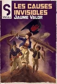 CAUSES INVISIBLES,LES | 9788419415011 | VALOR, JAUME