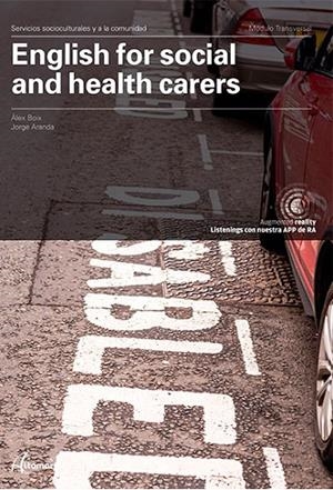 ENGLISH FOR SOCIAL AND HEALTH CARERS. NEW EDITION | 9788417872311 | A. BOIX, J. ARANDA | Llibreria Online de Tremp