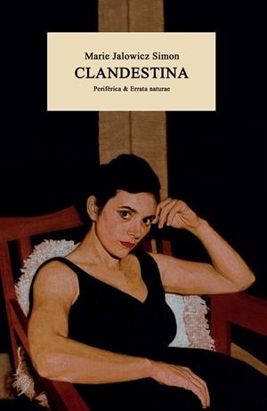 CLANDESTINA | 9788418838514 | JALOWICZ SIMON, MARIE | Llibreria Online de Tremp
