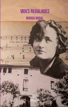 VIDES REGALADES | 9788412453676 | MARGA NADAL SÁNCHEZ | Llibreria Online de Tremp