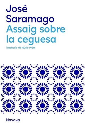 ASSAIG SOBRE LA CEGUESA | 9788419311146 | SARAMAGO, JOSÉ | Llibreria Online de Tremp
