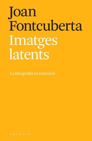 IMATGES LATENTS | 9788412471793 | FONTCUBERTA, JOAN | Llibreria Online de Tremp
