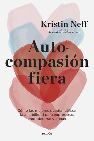AUTOCOMPASIÓN FIERA | 9788449339516 | NEFF, KRISTIN | Llibreria Online de Tremp