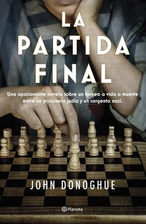 LA PARTIDA FINAL | 9788408263470 | DONOGHUE, JOHN | Llibreria Online de Tremp