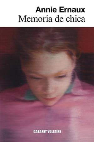MEMORIA DE CHICA | 9788494443459 | ERNAUX, ANNIE | Llibreria Online de Tremp