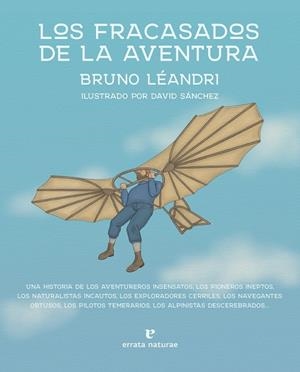 LOS FRACASADOS DE LA AVENTURA | 9788419158161 | LÉANDRI, BRUNO | Llibreria Online de Tremp