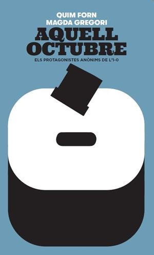 AQUELL OCTUBRE | 9788441232358 | FORN I CHIARIELLO, JOAQUIM/GREGORI BORRELL, MAGDA | Llibreria Online de Tremp