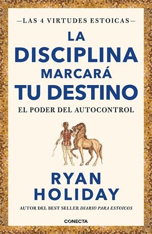 LA DISCIPLINA MARCARÁ TU DESTINO (LAS 4 VIRTUDES ESTOICAS 2) | 9788417992675 | HOLIDAY, RYAN | Llibreria Online de Tremp
