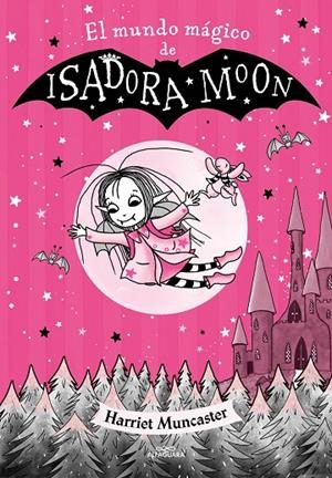 ISADORA MOON - EL MUNDO MÁGICO DE ISADORA MOON | 9788420459745 | MUNCASTER, HARRIET | Llibreria Online de Tremp