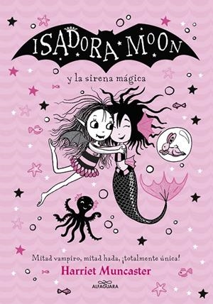 ISADORA MOON Y LA SIRENA MÁGICA (GRANDES HISTORIAS DE ISADORA MOON 5) | 9788418915949 | MUNCASTER, HARRIET | Llibreria Online de Tremp