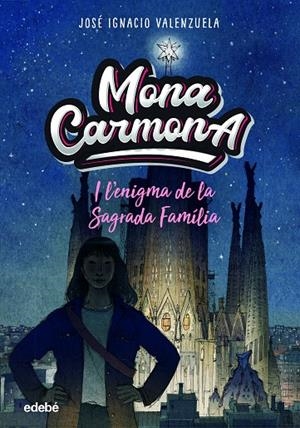 MONA CARMONA I L?ENIGMA DE LA SAGRADA FAMÌLIA | 9788468356655 | VALENZUELA GÜIRALDES, JOSÉ IGNACIO | Llibreria Online de Tremp