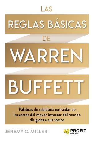 LAS REGLAS BÁSICAS DE WARREN BUFFETT | 9788418464447 | MILLER, JEREMY | Llibreria Online de Tremp