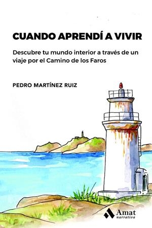 CUANDO APRENDÍ A VIVIR | 9788419341174 | MARTÍNEZ RUIZ, PEDRO | Llibreria Online de Tremp