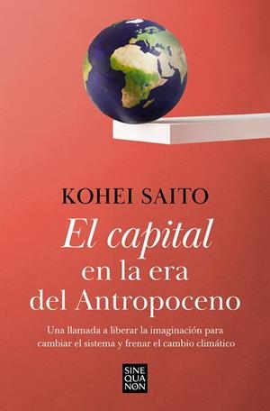 EL CAPITAL EN LA ERA DEL ANTROPOCENO | 9788466671668 | SAITO, KOHEI | Llibreria Online de Tremp