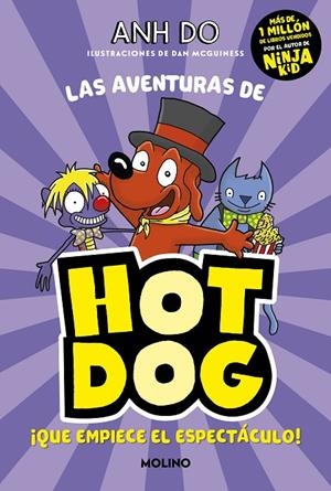 ¡LAS AVENTURAS DE HOTDOG! 3 - ¡QUE EMPIECE EL ESPECTÁCULO! | 9788427226135 | DO, ANH | Llibreria Online de Tremp